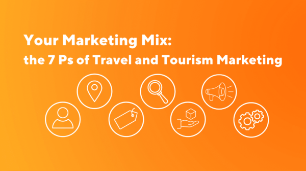 Your-marketing-mix-the-7-ps-of-travel-and-tourism-marketing